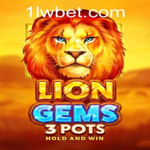 LionGems3pots: Exploring Excitement in the World of Online Gaming